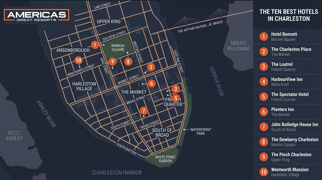 Map of the Charleston peninsula showing the locations of the ten best hotels in Charleston ranked by Americas Great Resorts, across Marion Square, Ansonborough, Harleston Village, The Market, the French Quarter, South of Broad, and the Cooper River waterfront